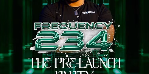 FREQUENCY 234 (THE PRE-LAUNCH PARTY) @ CLUB 94