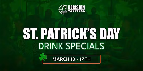 St. Patty's Weekend | Decision Tactical