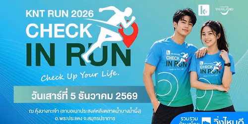 KNT Run 2026 : Check-in run Check-up life
