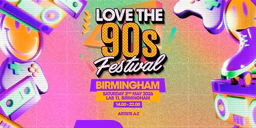 Love the 90s Festival | Lab11, Birmingham