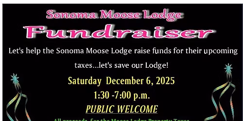 SONOMA MOOSE LODGE FUNDRAISER
