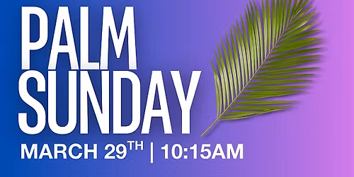 Palm Sunday at Oak City