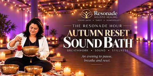 Autumn Reset | The Resonade Hour - Breathwork + Soundbath