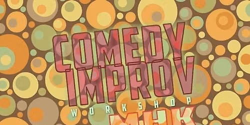 11-13 Comedy Improv Workshop MHK