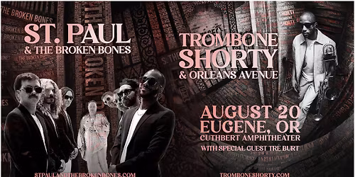 TROMBONE SHORTY & ORLEANS AVENUE AND ST. PAUL & THE BROKEN BONES at the Cuthbert Amphitheater