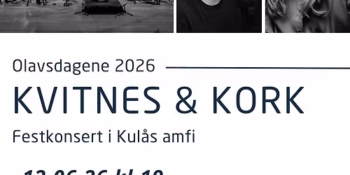 Festkonsert - Kvitnes & KORK i Kul\u00e5s amfi