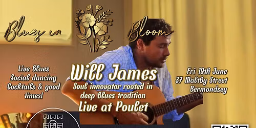 Blues in Bloom feat Will James live at Poulet 