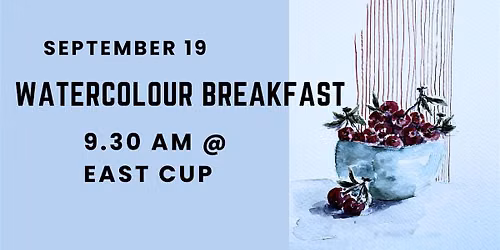 Watercolour Breakfast - guided watercolour painting class
