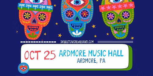 Skeleton Crewe at Ardmore Music Hall 10\/25