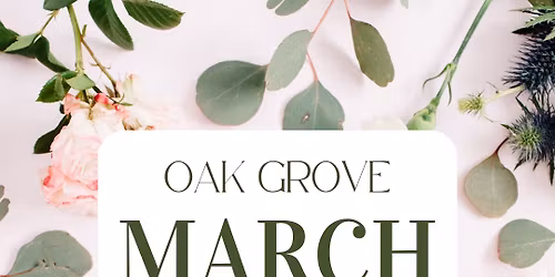 Oak Grove March Market