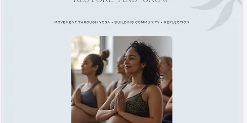Restore and Grow Series (Prenatal Yoga Session)