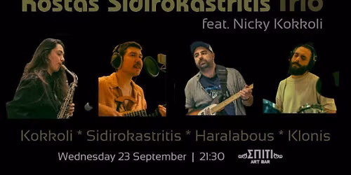 Kostas Sidirokastritis Trio + Nicky Kokkoli live at Spiti Art Bar