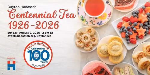 Dayton Hadassah Centennial Tea 1926-2026