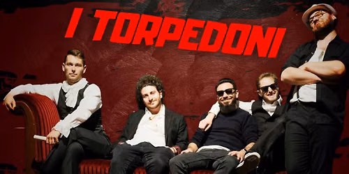 I Torpedoni: Italian Passion & Slavic Fury \/Klub Baza