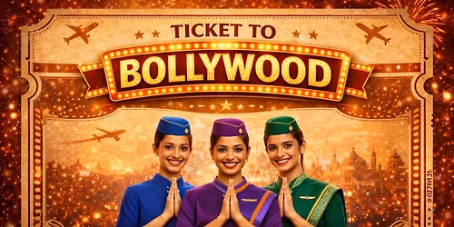 Ticket To Bollywood Saturday Bollywood Party