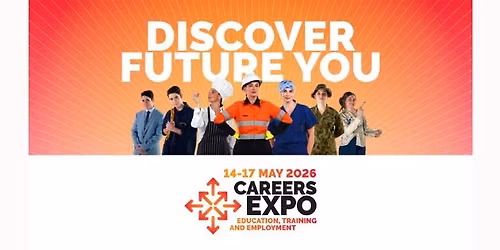 Careers Expo 2026.  Education, Training & Employment (It only comes around once a year in May)