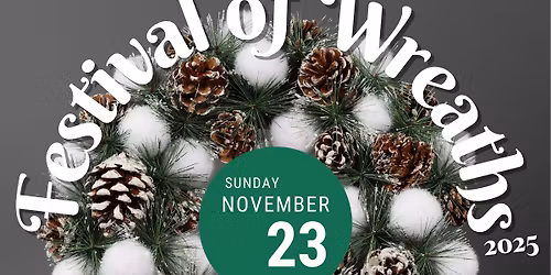 16th Annual Festival of Wreaths