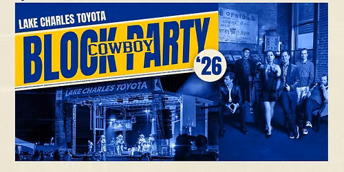 Lake Charles Toyota Cowboy Block Party \/ The Flamethrowers