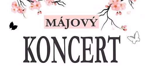 \ud83c\udf38 M\u00e1jov\u00fd koncert v Sezemic\u00edch \ud83c\udf38