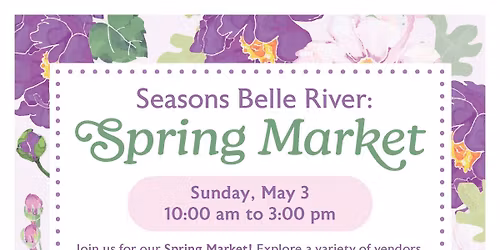 Seasons Belle River: Spring Market