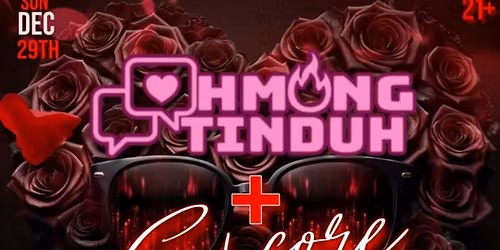 21+ Hmong Tinduh @ Encore Night Club