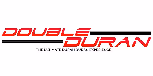Double Duran: The Ultimate Duran Duran Experience
