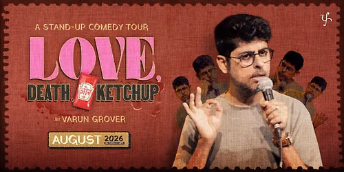Love, Death & Ketchup by Varun Grover