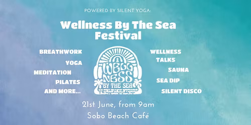 Wellness By The Sea Festival - Sobo Beach