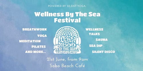 Wellness By The Sea Festival - Sobo Beach