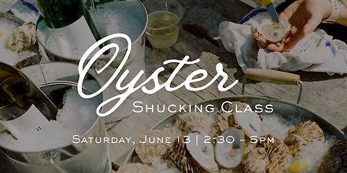 Lagarde's Oyster Shucking Workshop