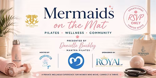 Mermaids on the Mat presented by Danielle Buckley, Mantra Fitness