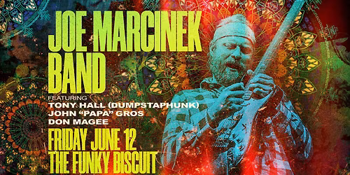 Joe Marcinek Band Featuring Tony Hall (Dumpstaphunk), John "Papa" Gros & Don MaGee