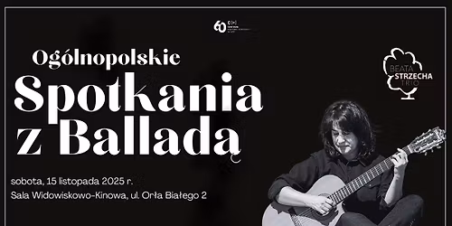 Og\u00f3lnopolskie Spotkania z Ballad\u0105 2025