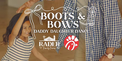 \ud83d\udc62Boots & Bows \ud83c\udf80 A Daddy Daughter Date & Dance