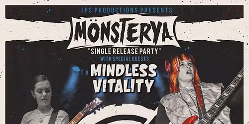 JPS Productions Presents Monsterya "Single Release Party"