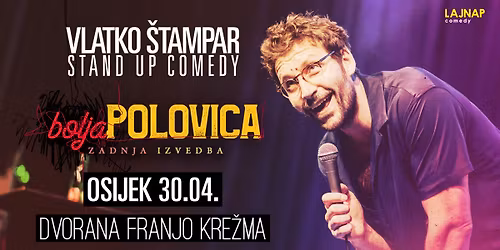 VLATKO \u0160TAMPAR \/ BOLJA POLOVICA \u2013 ZADNJA IZVEDBA @ OSIJEK