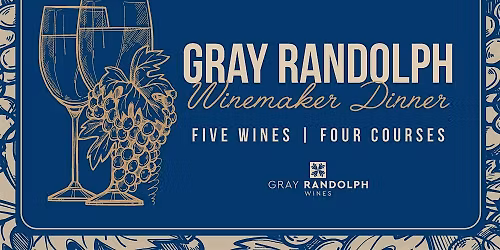 Gray Randolph Wine Dinner at Cobalt!