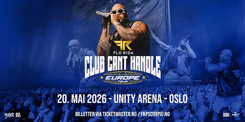 Flo Rida \u2013 Club Can\u2019t Handle Europe Tour \/\/ Unity Arena \/\/ Pres. av FKP Scorpio