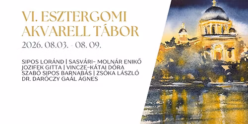 AKVARELL ALKOT\u00d3T\u00c1BOR - 2026 Esztergom