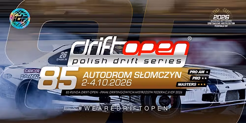 85 Runda Mistrzostw IDF Drift Open - Autodrom S\u0142omczyn