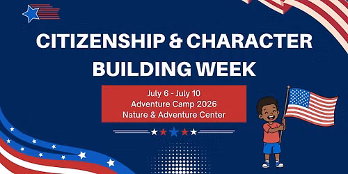 Adventure Camp: Citizenship & Character Building Week