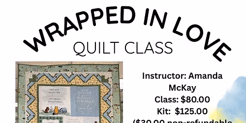 Wrapped In Love \u201cWinnie the Pooh\u201d Quilt Class