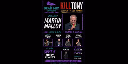 Dead Mic Comedy Presents: Martin Malloy (K*ll Tony Golden Ticket Winner)