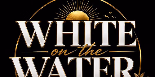 White on Water Afterparty