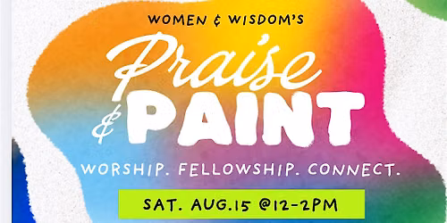 Women & Wisdom's Praise & Paint