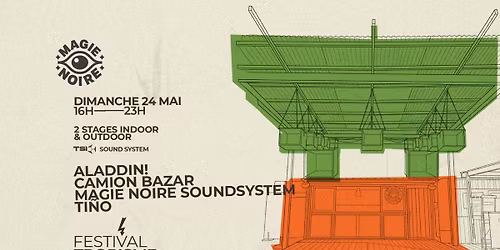 Magie Noire x Festival Tropisme w\/ Camion Bazar @ Halle Tropisme  