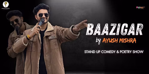 BAAZIGAR by Ayush Mishra