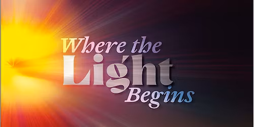 Where the Light Begins - Choral and Woodwind Concert