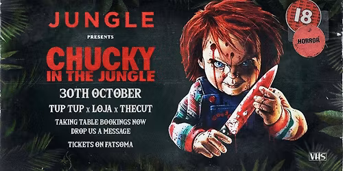 CHUCKY IN THE JUNGLE \/\/ HALLOWEEN \/\/ NEWCASTLE'S WILDEST EVENT \/\/ TUP TUP PALACE - LOJA - THECUT