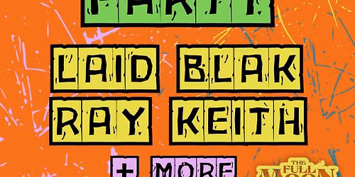 Bank Holiday Yard Party w\/ Ray Keith, Laid Blak & More!